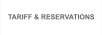 TARIFF & RESERVATIONS